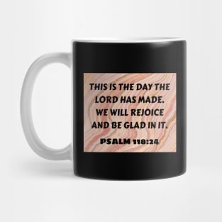 Bible Verse Psalm 118:24 Mug